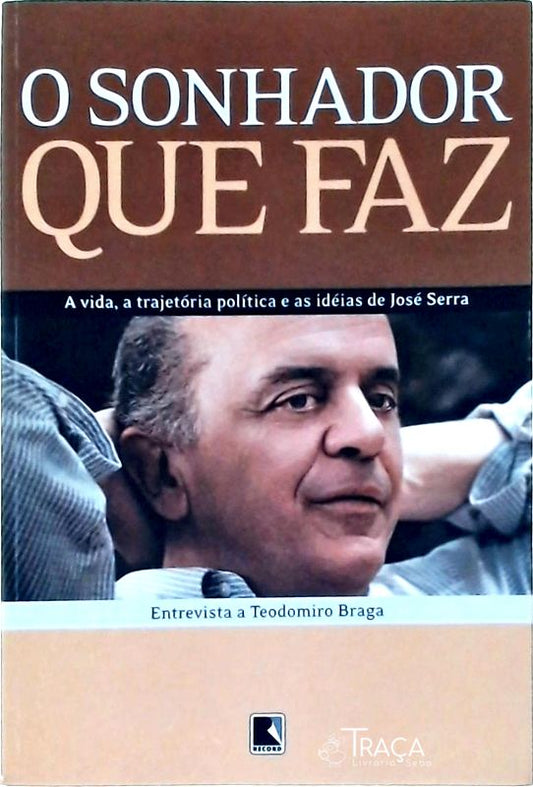 Sonhador Que Faz, O