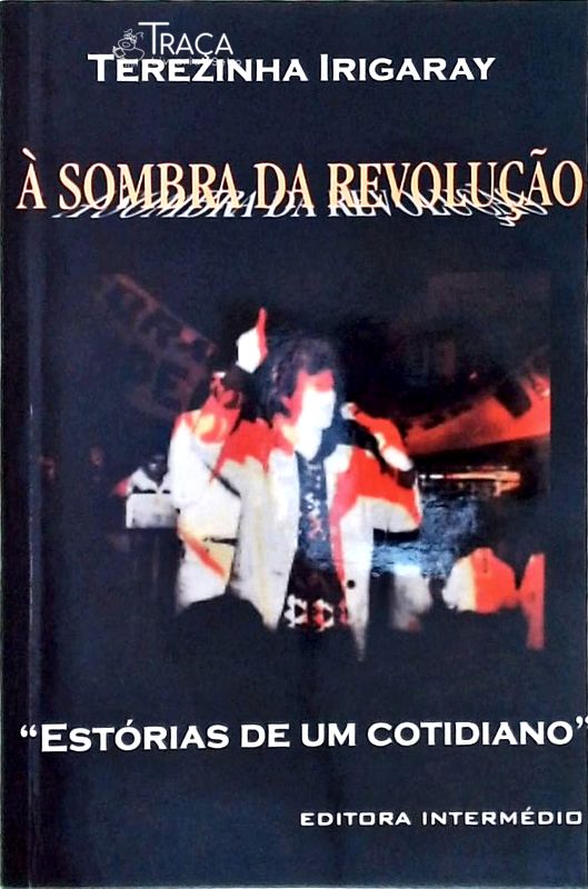 À Sombra da Revolução