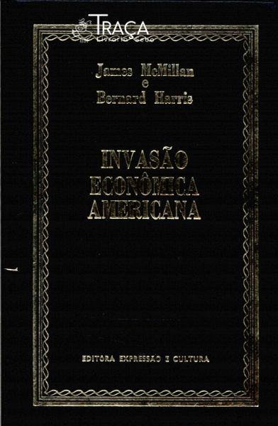 A Invasão Econômica Americana
