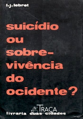 Suicídio ou Sobrevivência do Ocidente?