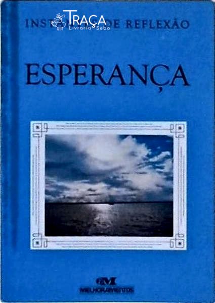 Instantes de Reflexão: Esperança