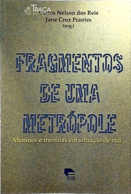 Fragmentos De Uma Metrópole