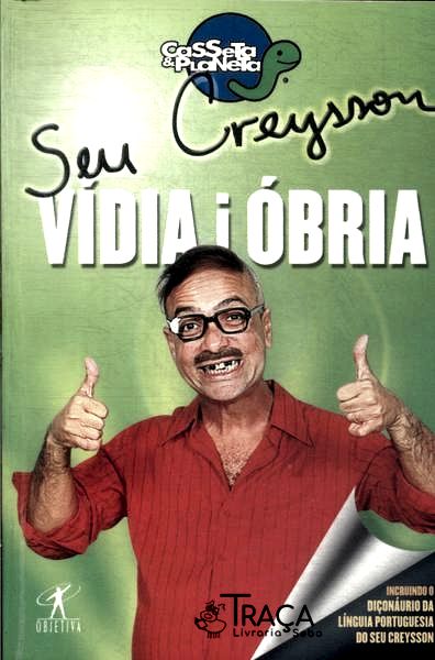 Seu Creysson: Vídia I Óbria