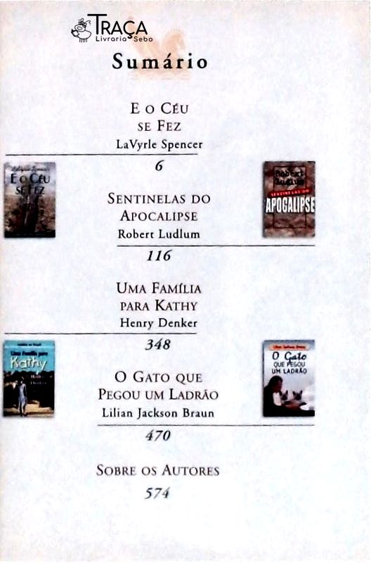 E O Céu Se Fez - Sentinelas Do Apocalipse - Uma Família Para Kathy - O Gato Que Pegou Um Ladrão