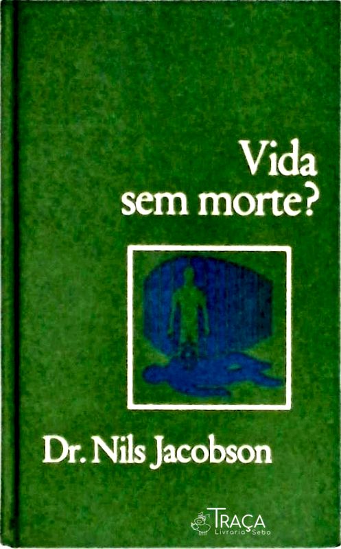 Vida sem Morte?