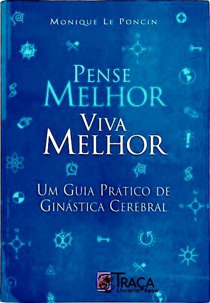 Pense Melhor, Viva Melhor