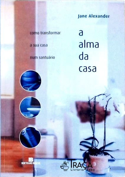 A Alma da Casa