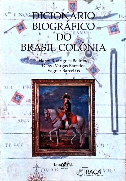 Dicionário Biográfico do Brasil Colônia