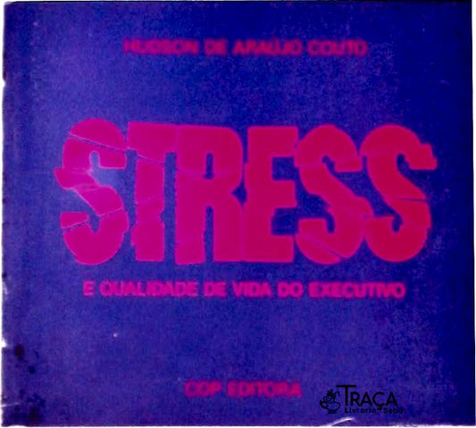 Stress e Qualidade de Vida do Executivo