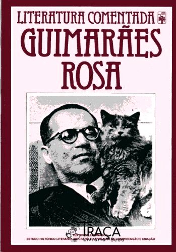 Literatura Comentada: Guimarães Rosa