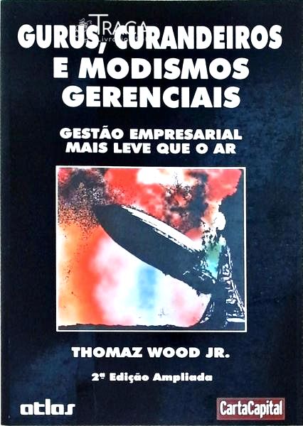 Gurus, Curandeiros e Modismos Gerenciais