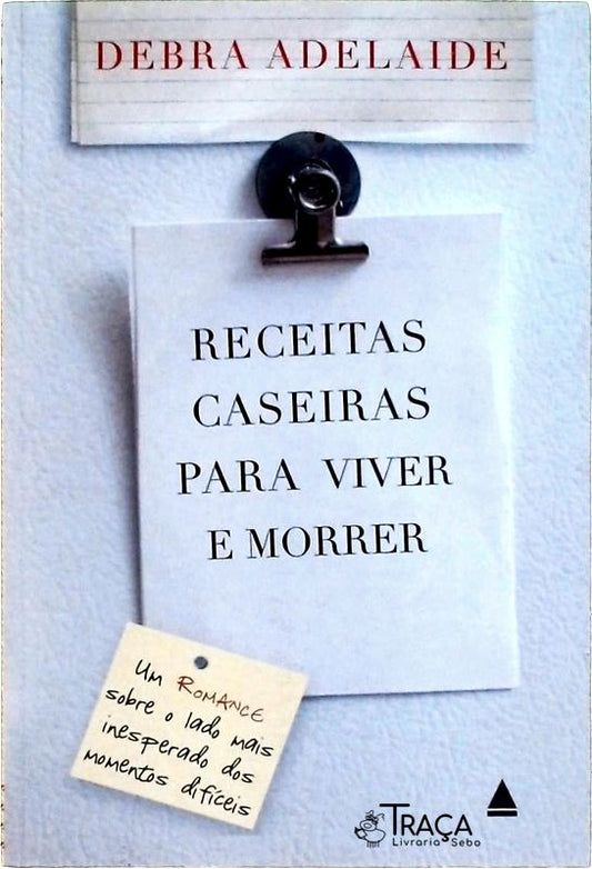 Receitas Caseiras Para Viver E Morrer