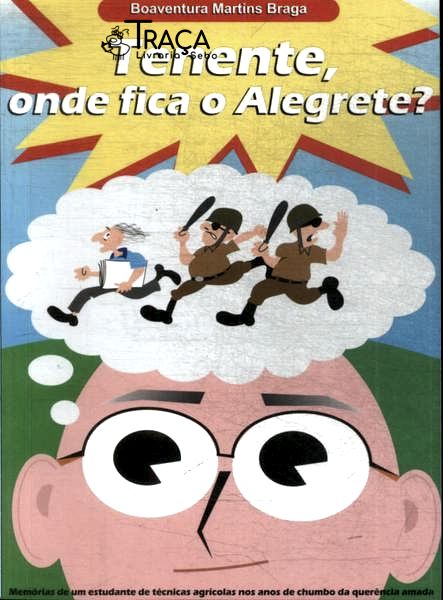 Tenente, Onde Fica o Alegrete?
