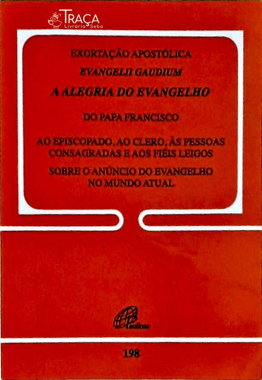 Exortação Apostólica: Evangelii Gaudium