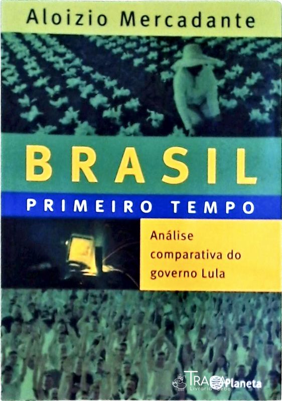Brasil: Primeiro Tempo
