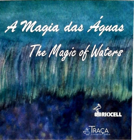 A Mágia das Águas