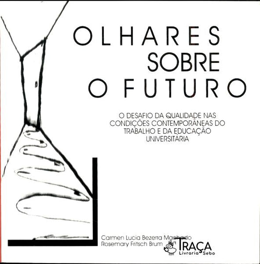 Olhares Sobre o Futuro