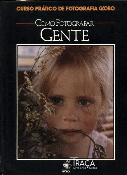 Como Fotografar Gente