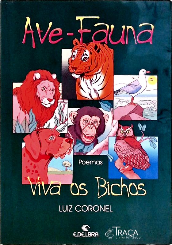 Ave Fauna: Viva os Bichos (autografado)