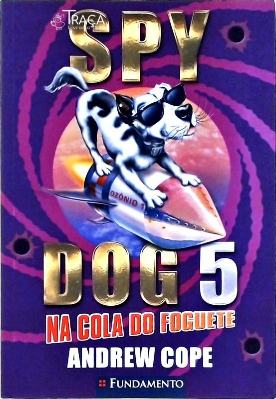 Spy Dog 5 - na Cola do Foguete
