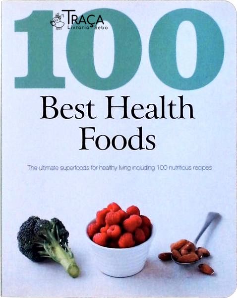 100 Best Health Foods