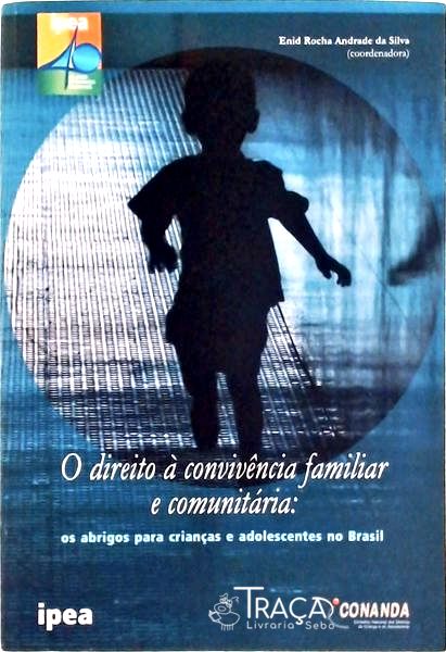 O Direito À Convivência Familiar E Comunitária