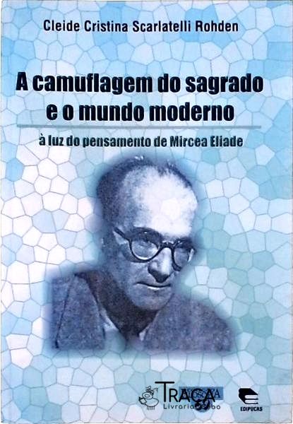 A Camuflagem do Sagrado e o Mundo Moderno