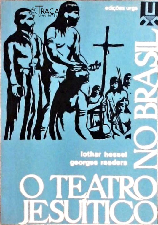 O Teatro Jesuítico No Brasil