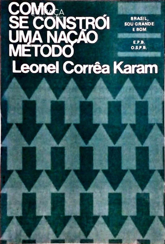 Como Se Constrói Uma Nação Método