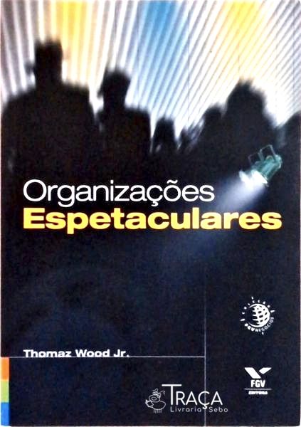 Organizações Espetaculares