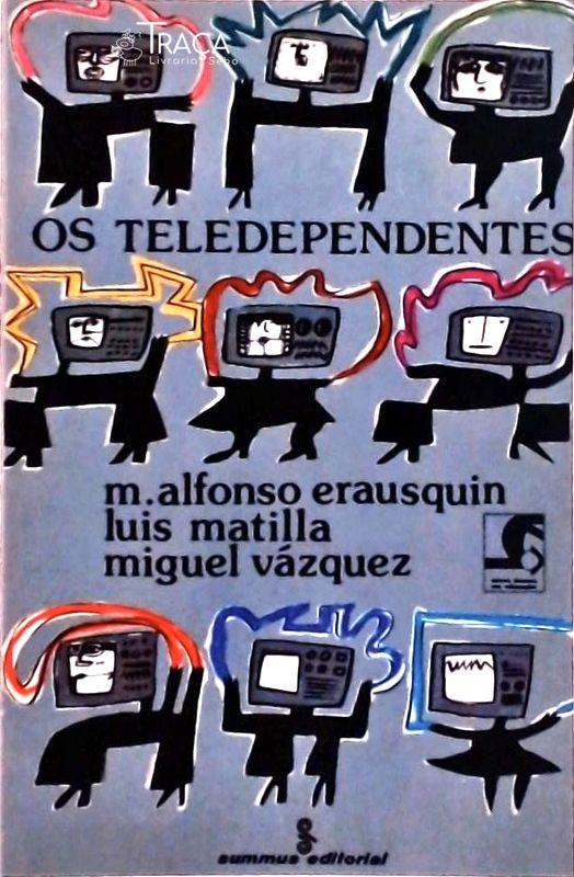 Os Teledependentes