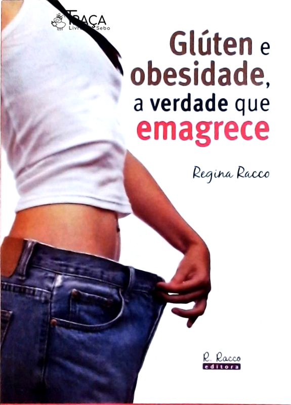 Glúten e Obesidade, a Verdade Que Emagrece