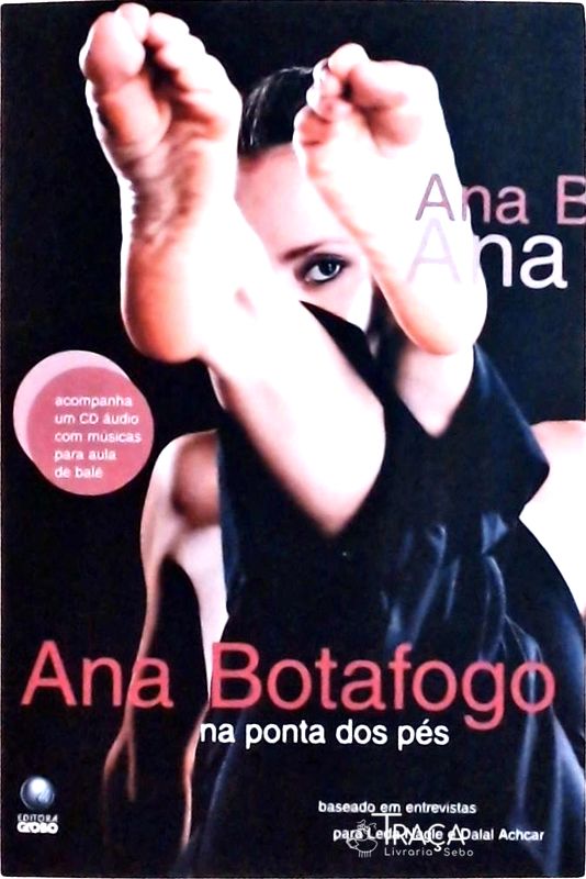 Ana Botafogo: Na Ponta Dos Pés (contêm Cd)