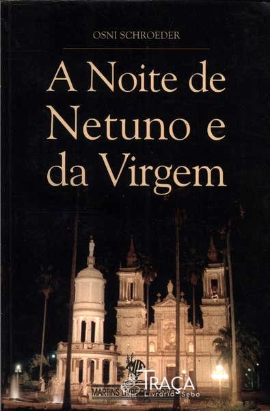 A Noite De Netuno E Da Viagem