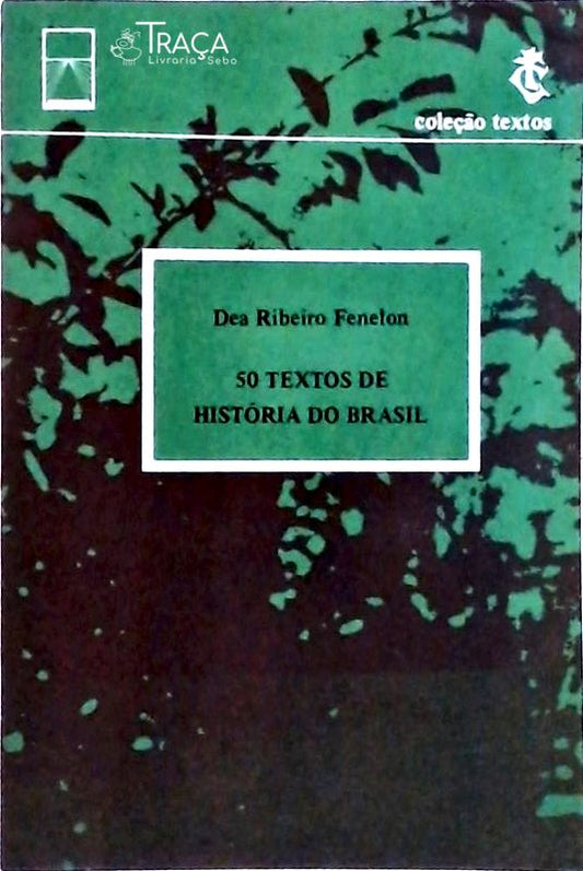 50 Textos de História do Brasil