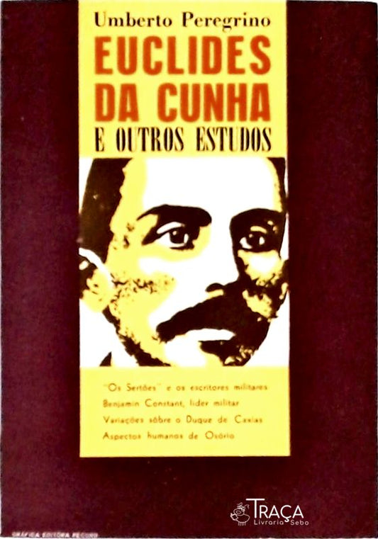 Euclides da Cunha e Outros Estudos