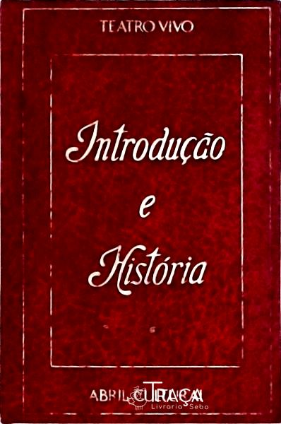 Teatro Vivo: Introdução e História