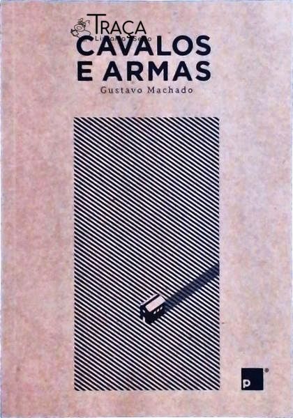 Cavalos e Armas