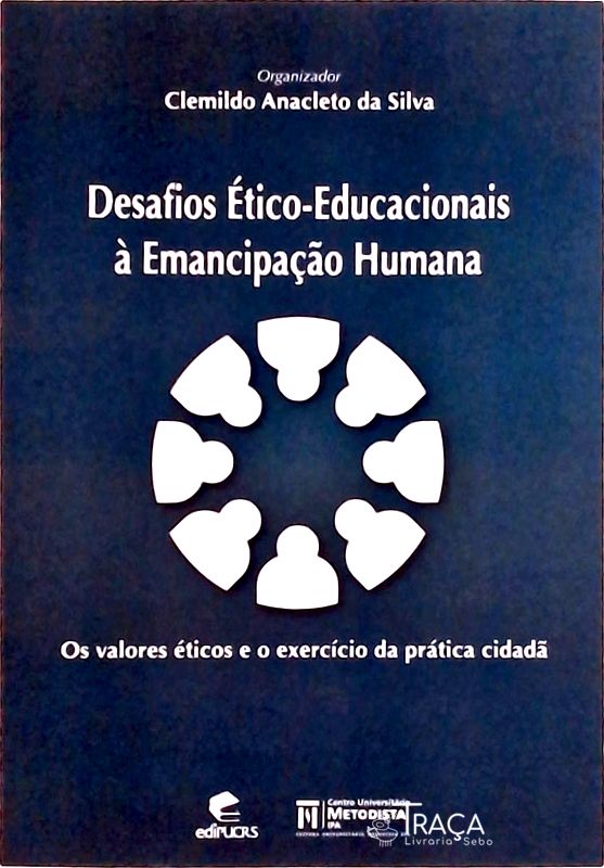 Desafios Ético-educacionais À Emancipação Humana