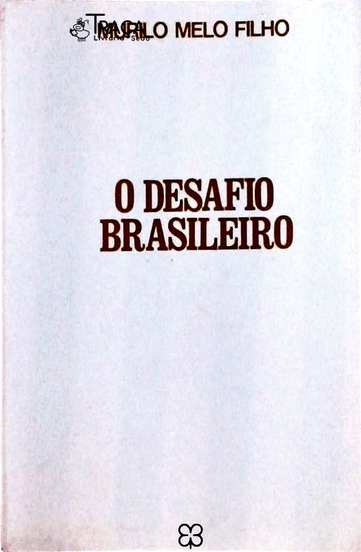 O Desafio Brasileiro