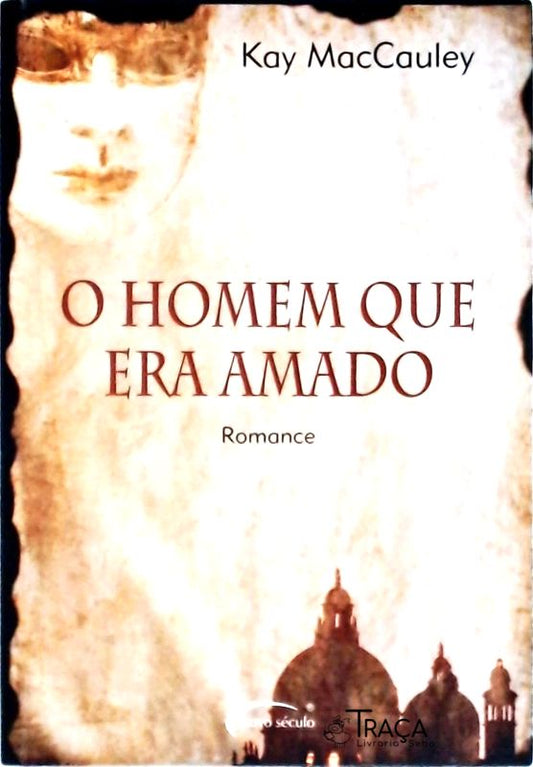 O Homem Que Era Amado