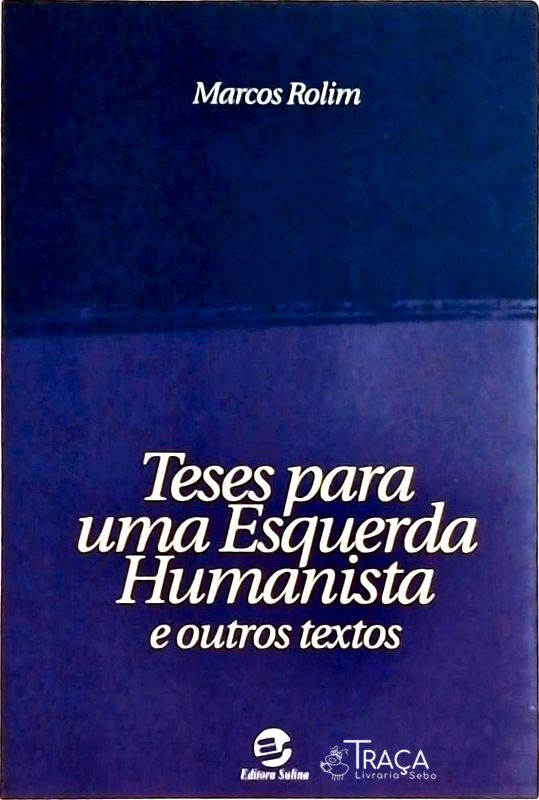 Teses Para Uma Esquerda Humanista