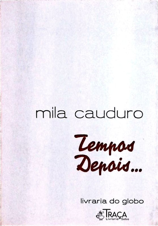 Tempos Depois...