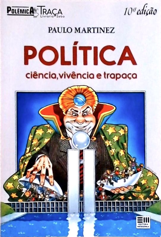 Política, Ciência, Vivência e Trapaça