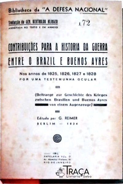Contribuições Para A Historia Da Guerra Entre O Brazil E Buenos Ayres