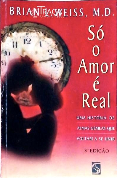 Só o Amor É Real
