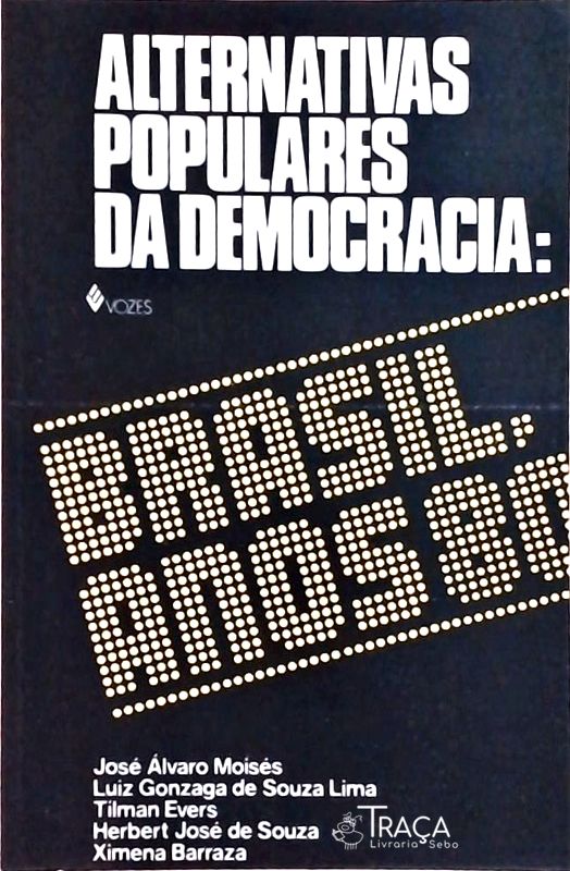 Alternativas Populares da Democracia: Brasil Anos 80