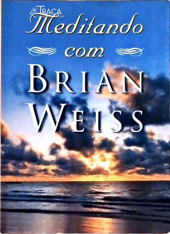 Meditando com Brian Weiss
