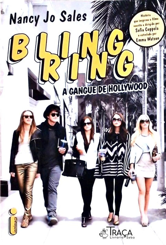 Bling Ring: a Gangue de Hollywood