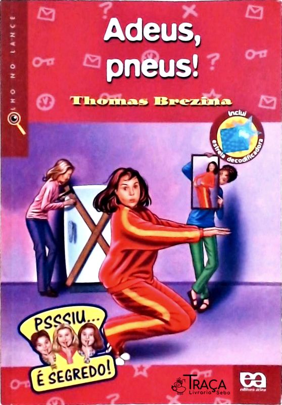 Adeus, Pneus! (inclui Estrela Codificadora)